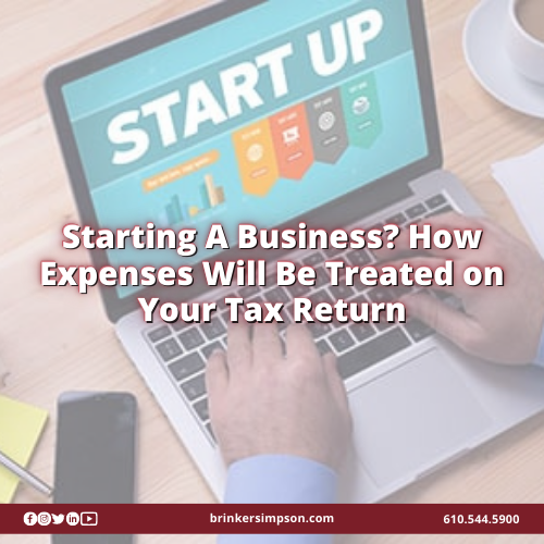 Starting A Business? How Expenses Will Be Treated on Your Tax Return