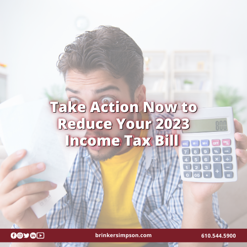 Take Action Now to Reduce Your 2023 Income Tax Bill 