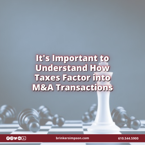 It's Important to Understand How Taxes Factor into M&A Transactions