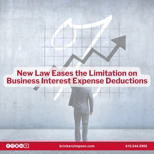 New Law Eases the Limitation on Business Interest Expense Deductions