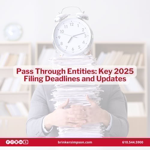 Pass Through Entities: Key Filing Deadlines and Updates