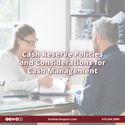 Cash Reserve Policies and Considerations for Cash Management
