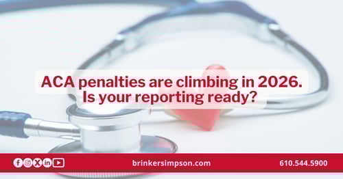 ACA Penalties Are Climbing in 2026. Is Your Reporting Ready?