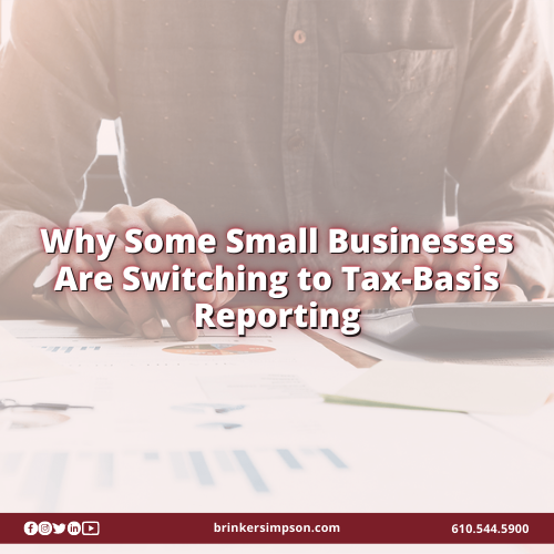 Why Some Small Businesses Are Switching to Tax-Basis Reporting