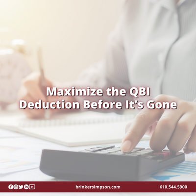 Maximize the QBI Deduction Before It's Gone