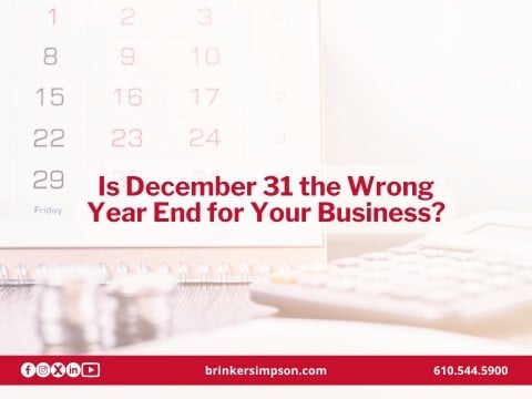 Is December 31 the Wrong Year End for Your Business?