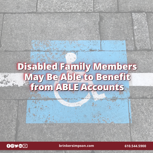 Disabled Family Members May Be Able to Benefit from ABLE Accounts
