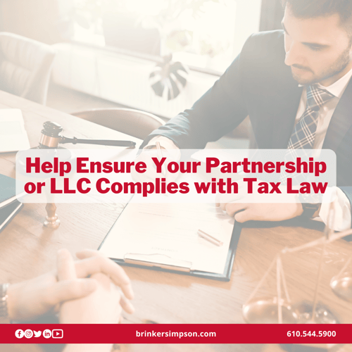Help Ensure Your Partnership or LLC Complies with Tax Law