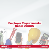 Employer Requirements Under OBBBA