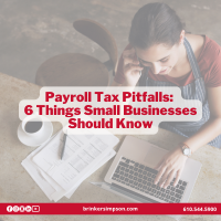 Payroll Tax Pitfalls: 6 Things Small Businesses Should Know