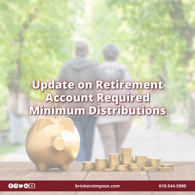 Update on Retirement Account Required Minimum Distributions