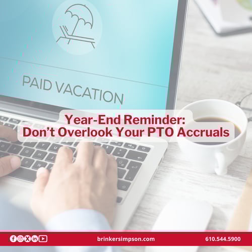 Year-End Reminder: Don’t Overlook Your PTO Accruals