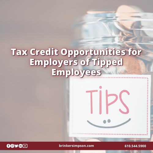 Tax Credit Opportunities for Employers of Tipped Employees