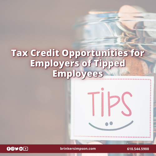 Tax Credit Opportunities for Employers of Tipped Employees