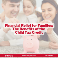 Financial Relief for Families: The Benefits of the Child Tax Credit