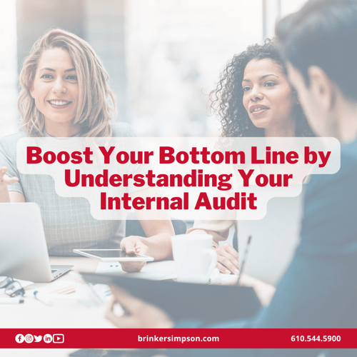 Boost Your Bottom Line by Understanding Your Internal Audit