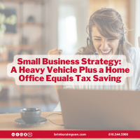 Small Business Strategy: A Heavy Vehicle Plus a Home Office Equals Tax Saving