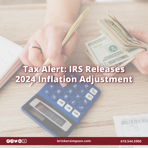 Tax Alert: IRS Releases 2024 Inflation Adjustment