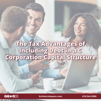 Tax Advantages of Including Debt in a C Corporation Capital Structure
