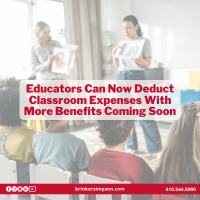Educators Can Now Deduct Classroom Expenses With More Benefits Coming Soon