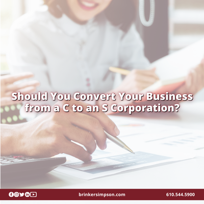 Should You Convert Your Business from a C to an S Corporation?