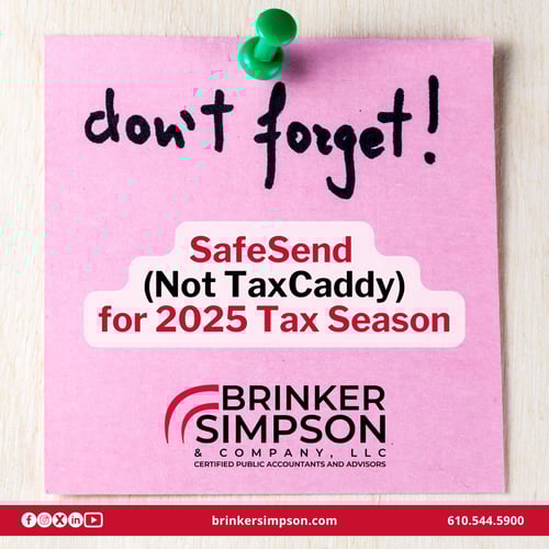 Reminder: SafeSend (Not TaxCaddy) for 2025 Tax Season
