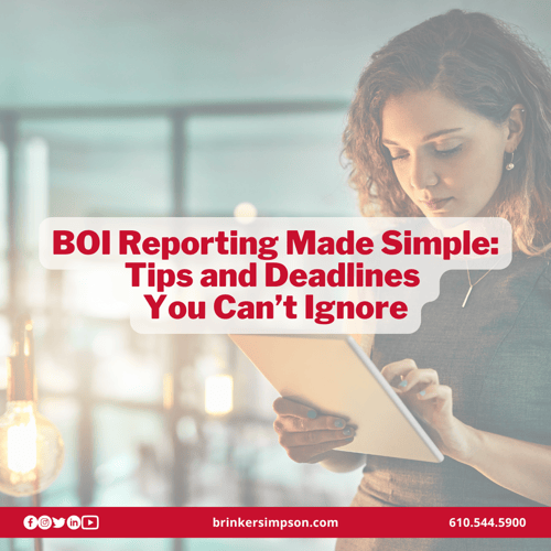 BOI Reporting Made Simple: Tips & Deadlines You Can’t Ignore