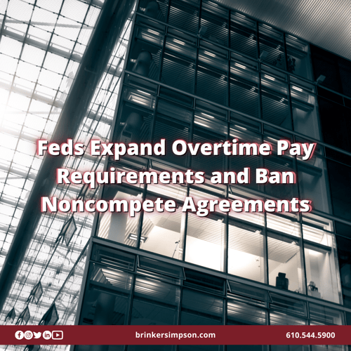 Federal regulators expand overtime pay requirements, ban most noncompete agreements