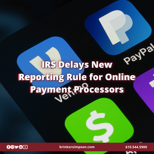 IRS Delays New Reporting Rule for Online Payment Processors