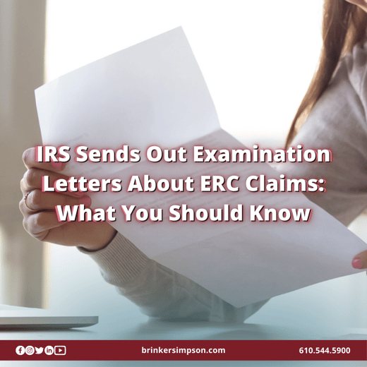 IRS Sends Out Examination Letters About ERC Claims What You Should Know
