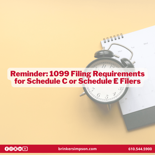 Reminder: 1099 Filing Requirements for Schedule C or Schedule E Filers