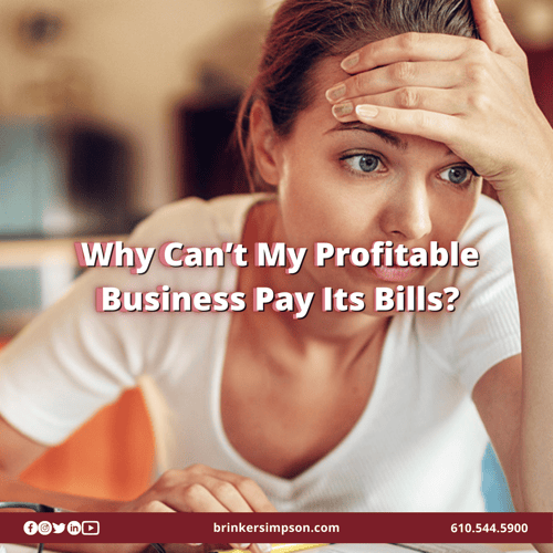 Why Can’t My Profitable Business Pay Its Bills?