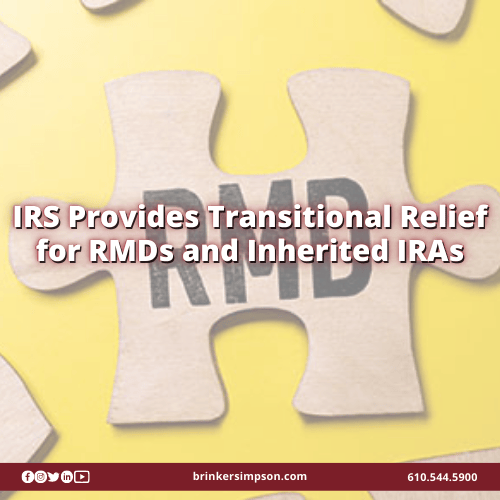 IRS Provides Transitional Relief for RMDs and Inherited IRAs