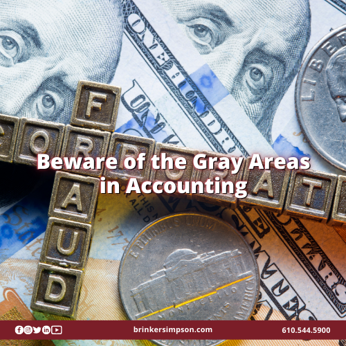 Beware of the Gray Areas in Accounting