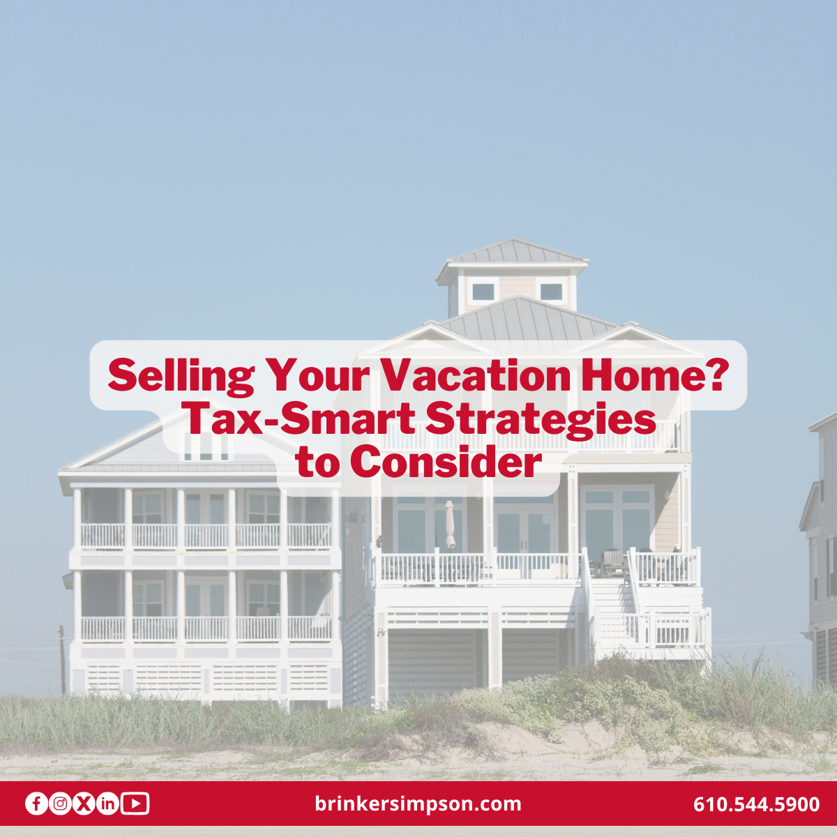 Selling Your Vacation Home? Tax-Smart Strategies to Consider