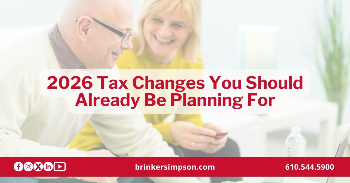 2026 Tax Changes You Should Already Be Planning For