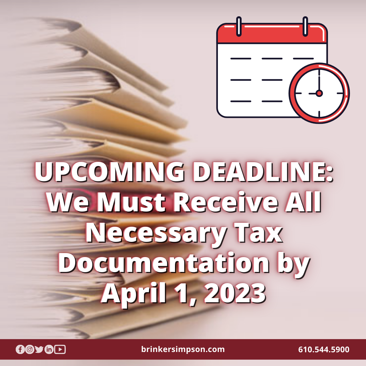 REMINDER: We Must Receive All Necessary Tax Documentation by April 1
